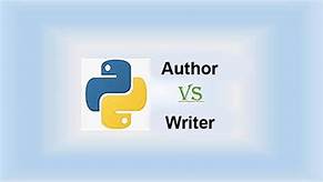 What is the difference between a writer and an author?